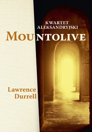 Kwartet aleksandryjski: Mountolive Lawrence Durrell - okladka książki