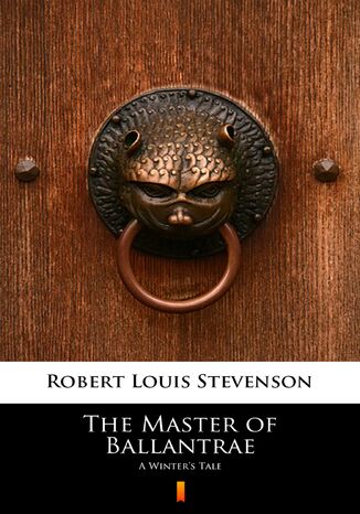 The Master of Ballantrae. A Winters Tale Robert Louis Stevenson - okladka książki
