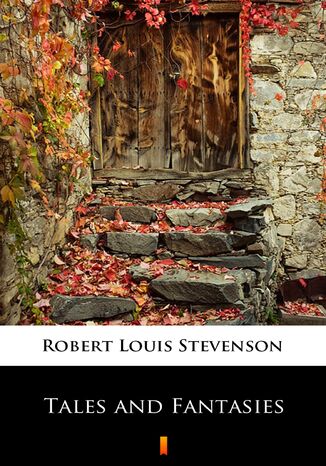 Tales and Fantasies Robert Louis Stevenson - okladka książki