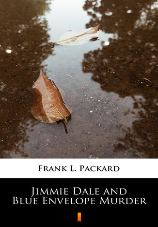 Jimmie Dale and Blue Envelope Murder Frank L. Packard - okladka książki