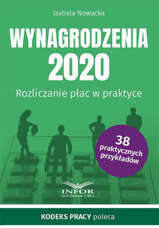 Wynagrodzenia 2020.Rozliczanie płac w praktyce Izabela Nowacka - okladka książki