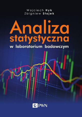 Analiza statystyczna w laboratorium badawczym Wojciech Hyk, Zbigniew Stojek - okladka książki