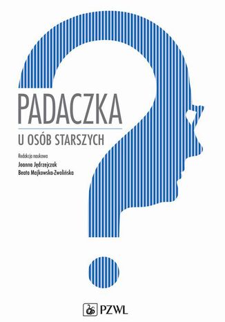 Padaczka u osób starszych Joanna Jędrzejczak, Beata Majkowska-Zwolińska - okladka książki