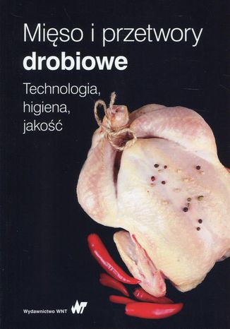 Mięso i przetwory drobiowe Tadeusz Grabowski, Jacek Kijowski - okladka książki