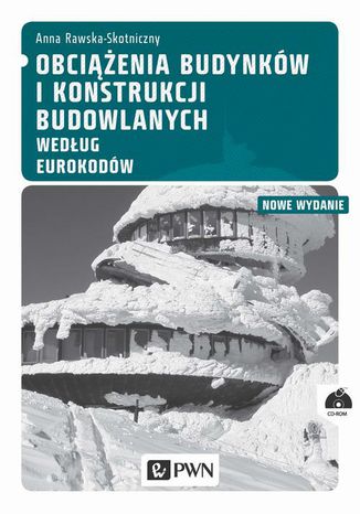 Obciążenia budynków i konstrukcji budowlanych według Eurokodów Anna Rawska-Skotniczny - okladka książki