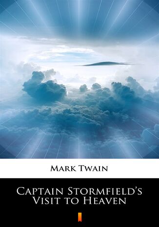 Captain Stormfields Visit to Heaven Mark Twain - okladka książki