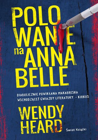 Polowanie na Annabelle Wendy Heard - okladka książki