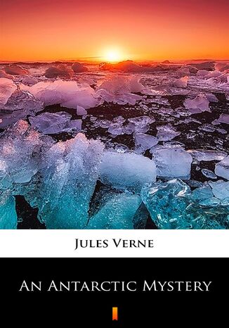 An Antarctic Mystery Jules Verne - okladka książki