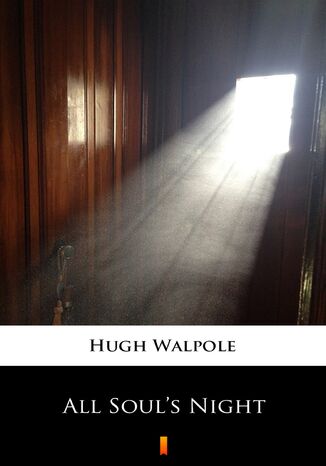 All Souls Night Hugh Walpole - okladka książki