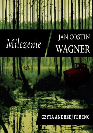 Milczenie Jan Costin Wagner - okladka książki