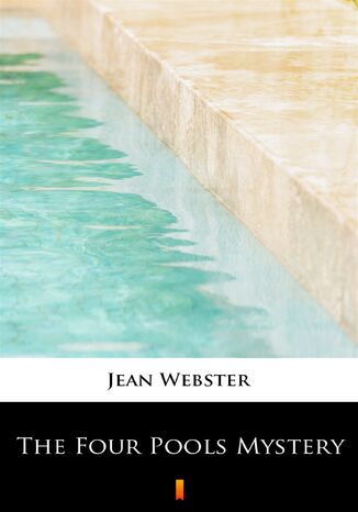 The Four Pools Mystery Jean Webster - okladka książki