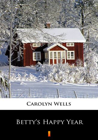 Bettys Happy Year Carolyn Wells - okladka książki
