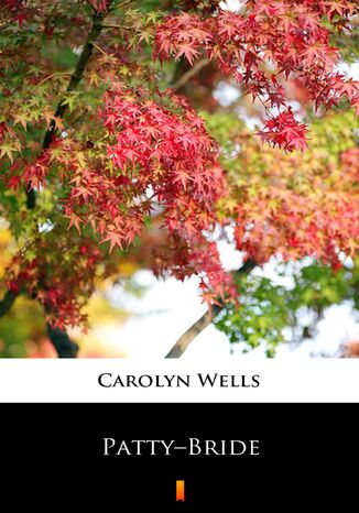 PattyBride Carolyn Wells - okladka książki