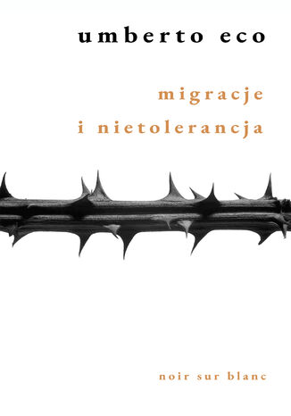 Migracje i nietolerancja Umberto Eco - okladka książki
