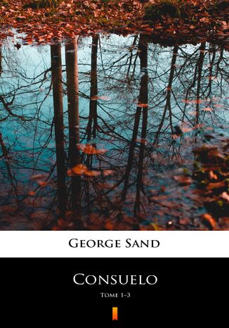 Consuelo. Tome 13 George Sand - okladka książki