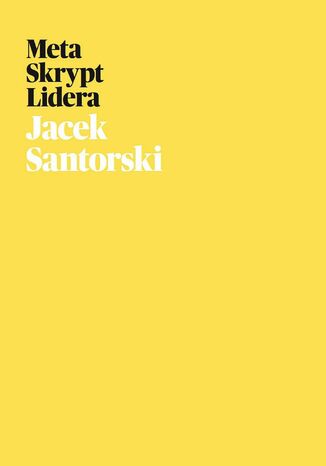 Metaskrypt Lidera Jacek Santorski - okladka książki