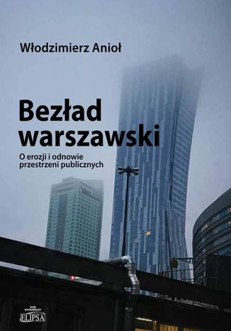 Bezład warszawski Włodzimierz Anioł - okladka książki