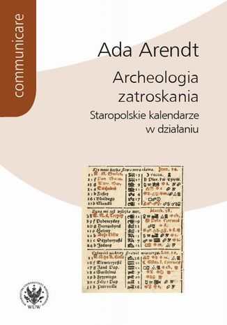 Archeologia zatroskania Ada Arendt - okladka książki