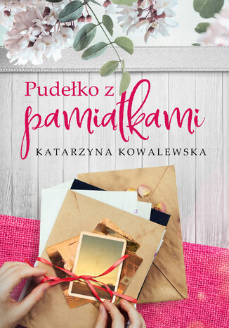 Pudełko z pamiątkami Katarzyna Kowalewska - okladka książki