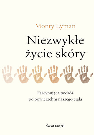 Niezwykłe życie skóry Monty Lyman - okladka książki