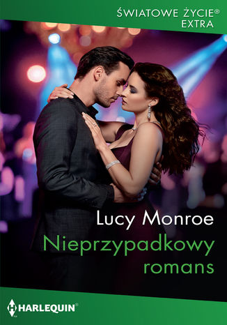 Nieprzypadkowy romans Lucy Monroe - okladka książki