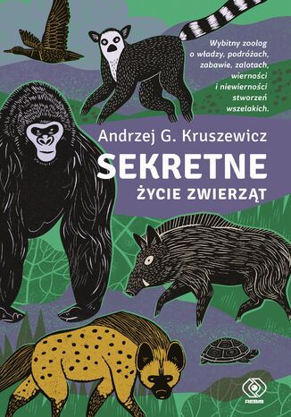 Sekretne życie zwierząt Andrzej G. Kruszewicz - okladka książki