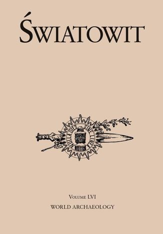 Światowit. Volume LVI Agata Ulanowska, Małgorzata Siennicka - okladka książki