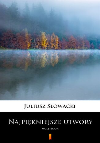 Najpiękniejsze utwory. MultiBook Juliusz Słowacki - okladka książki