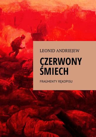 Czerwony Śmiech Fragmenty Rękopisu Leonid Andriejew - okladka książki