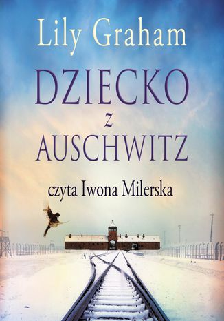 Dziecko z Auschwitz Lily Graham - audiobook MP3