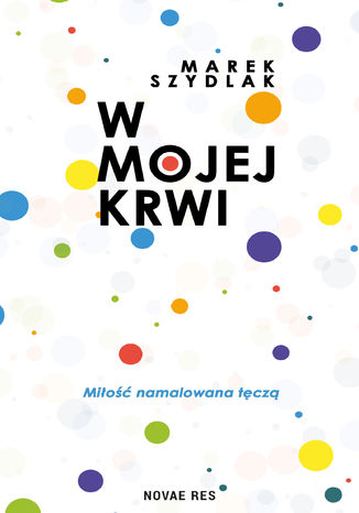 W mojej krwi Marek Szydlak - okladka książki