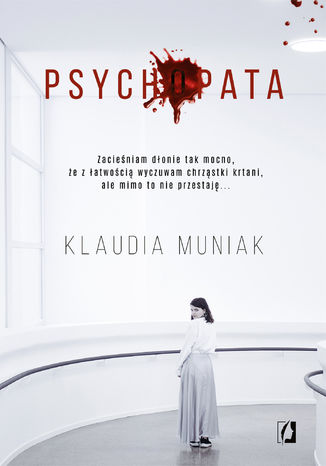 Psychopata Klaudia Muniak - okladka książki