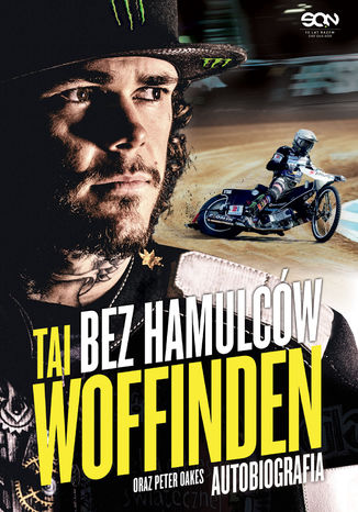 Bez hamulców. Tai Woffinden. Autobiografia Tai Woffinden, Peter Oakes - okladka książki