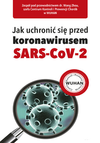 Jak uchronić się przed koronawirusem SARS-CoV-2 Praca zbiorowa - okladka książki