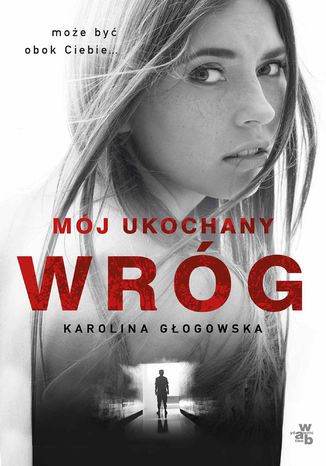 Mój ukochany wróg Karolina Głogowska - okladka książki