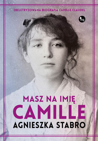 Masz na imię Camille Agnieszka Stabro - okladka książki
