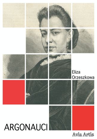 Argonauci Eliza Orzeszkowa - okladka książki