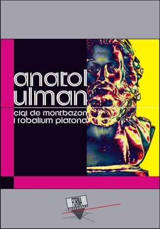 Cigi de Montbazon i Robalium Platona Anatol Ulman - okladka książki