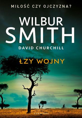 Łzy wojny Wilbur Smith - okladka książki