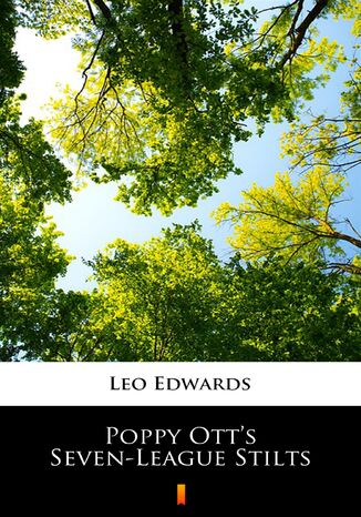 Poppy Otts Seven-League Stilts Leo Edwards - okladka książki