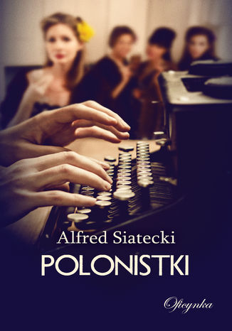 Polonistki Alfred Siatecki - okladka książki