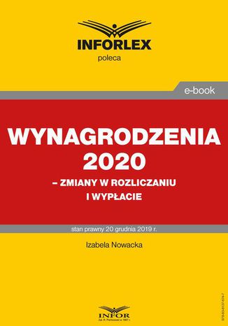 Wynagrodzenia 2020  zmiany w rozliczaniu i wypłacie Izabela Nowacka - okladka książki