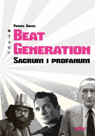 Paweł Gibas Beat generation. Sacrum i profanum - okladka książki