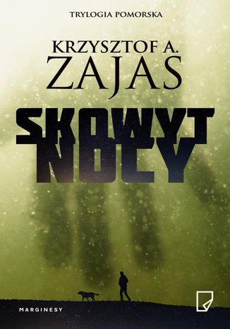 Skowyt nocy Krzysztof A. Zajas - okladka książki