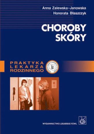 Choroby skóry Anna Zalewska-Janowska, Honorata Błaszczyk - okladka książki