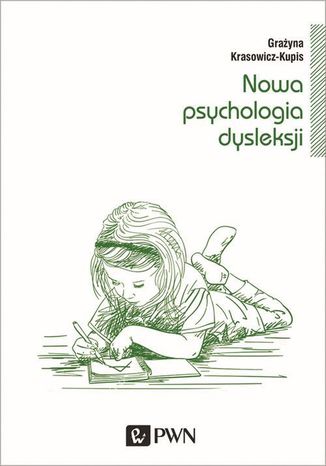 Nowa psychologia dysleksji Grażyna Krasowicz-Kupis - okladka książki