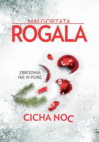 Cicha noc. Cykl Agata Górska i Sławek Tomczyk. Tom 7 Małgorzata Rogala - okladka książki