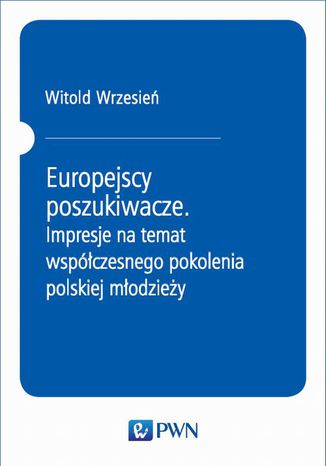 Europejscy poszukiwacze Witold Wrzesień - okladka książki