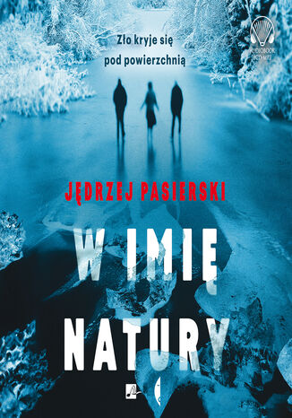 W Imię Natury Jędrzej Pasierski - okladka książki