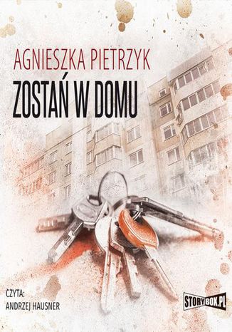 Zostań w domu Agnieszka Pietrzyk - okladka książki